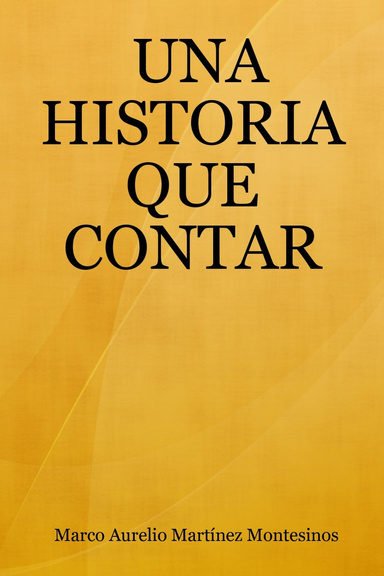 UNA HISTORIA QUE CONTAR