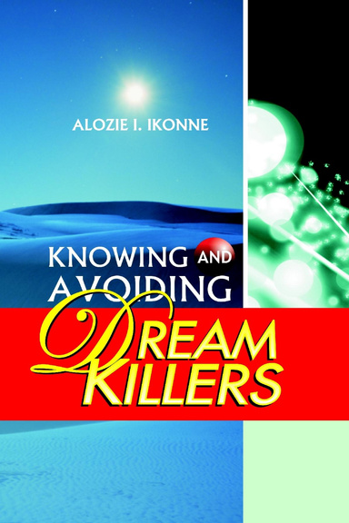 KNOWING AND AVOIDING DREAM KILLERS