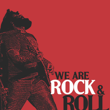We are Rock and Roll