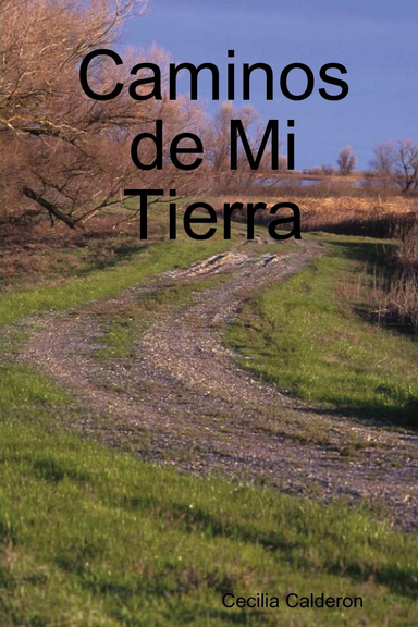 Caminos de Mi Tierra