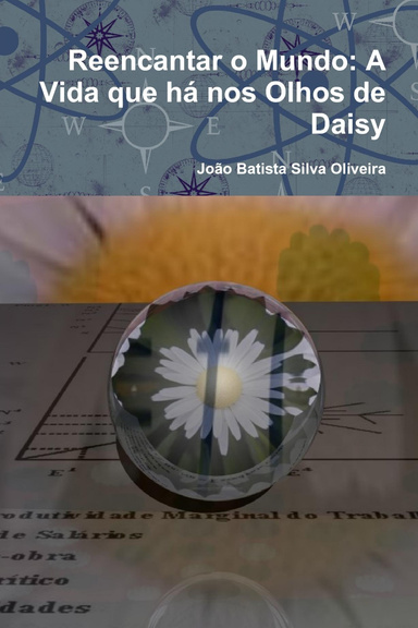 Reencantar o Mundo: A Vida que há nos Olhos de Daisy