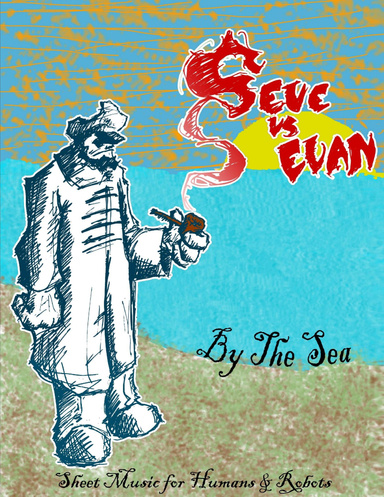 Seve Vs Evan "By The Sea"