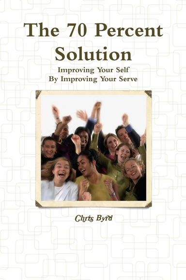 The 70 Percent Solution