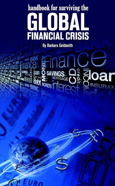 Handbook for Surviving the Global Financial Crisis