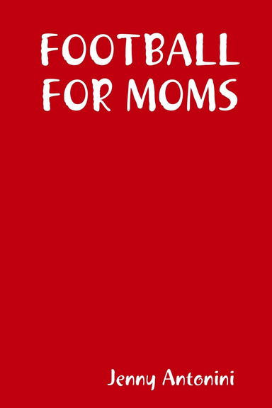 FOOTBALL FOR MOMS