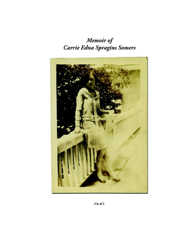 Memoir of Carrie Edna Spragins Somers