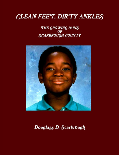 Clean Feet, Dirty Ankles