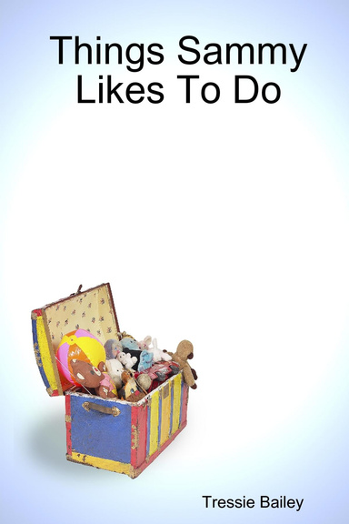 Things Sammy Likes To Do