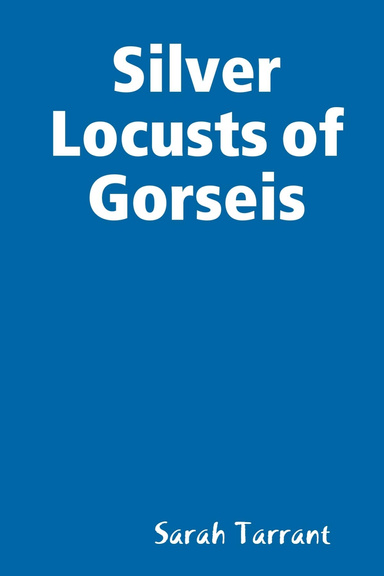 Silver Locusts of Gorseis