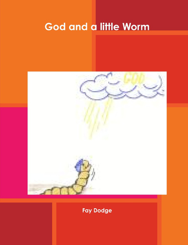 God and a little Worm