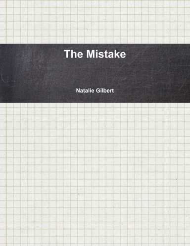 The Mistake