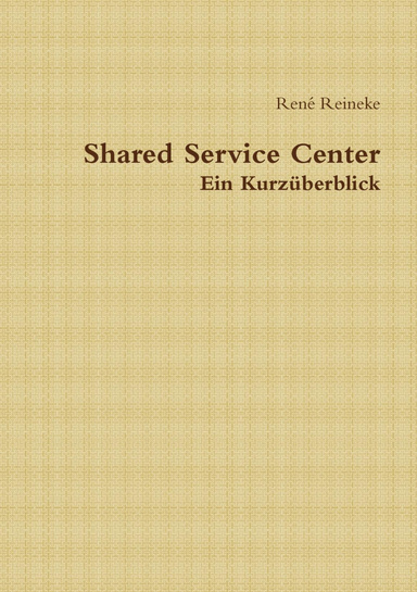 Shared Service Center - Kurzüberblick