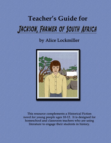 Teacher's Guide for "Jackson, Farmer of South Africa"