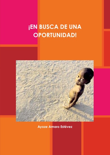 ¡EN BUSCA DE UNA OPORTUNIDAD!