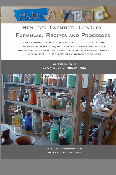 Henley's 20th century formulas recipes and processes