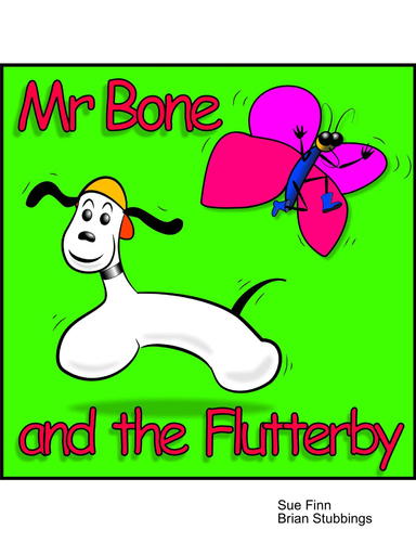 Mr Bone and the Flutterby