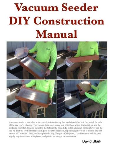 Vacuum Seeder DIY Construction Manual