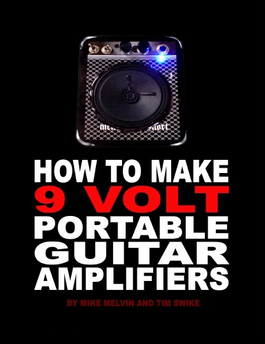 HOW TO MAKE 9 VOLT PORTABLE GUITAR AMPLIFIERS