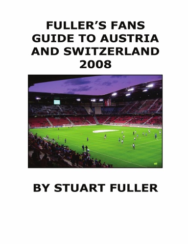 Fuller's Fans Guide to Austria and Switzerland