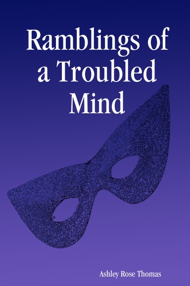 Ramblings of a Troubled Mind