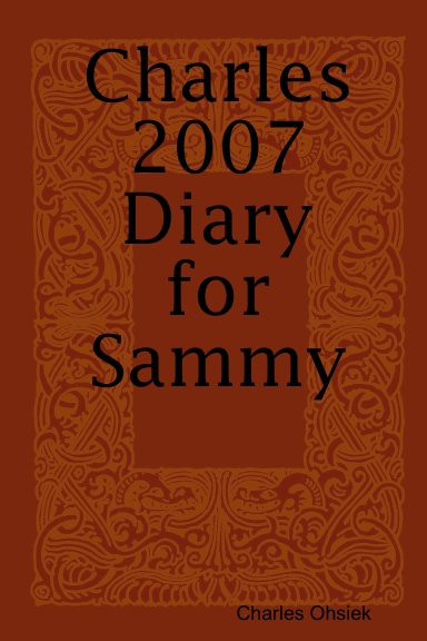 Charles 2007 Diary for Sammy