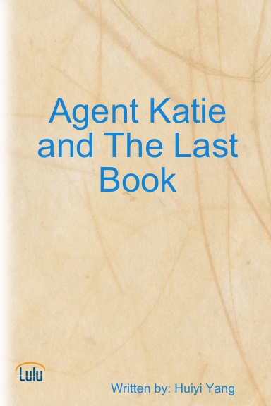 Agent Katie and The Last Book