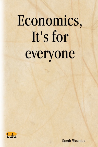 Economics, It's for everyone