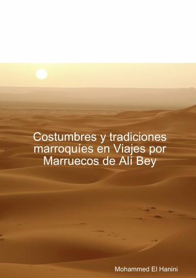 Costumbres y tradiciones marroquíes en Viajes por Marruecos de Alí Bey