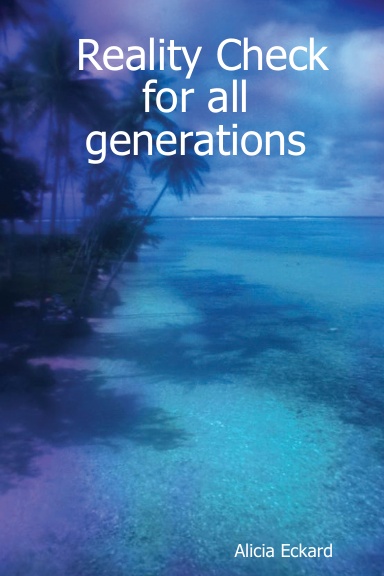 Reality Check for all generations
