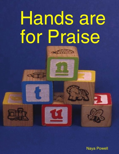Hands are for Praise