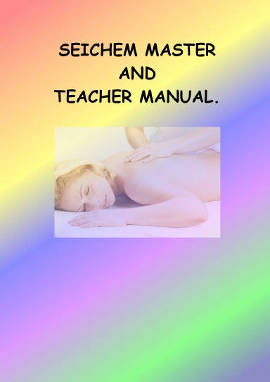 Seichem Elemental Energies, Master and Teacher Manual