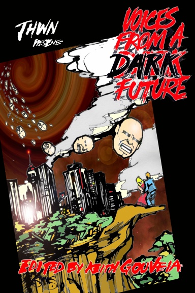 THWN Presents: Voices From A Dark Future