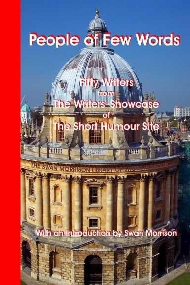 People of Few Words - Fifty Writers from The Writers' Showcase of The Short Humour Site