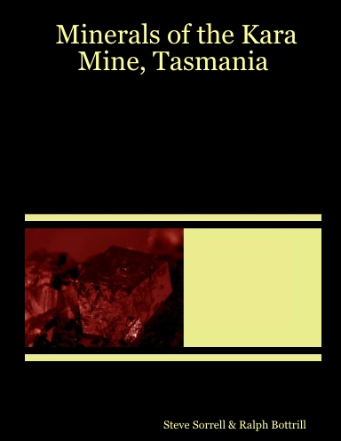 Minerals of the Kara Mine, Tasmania
