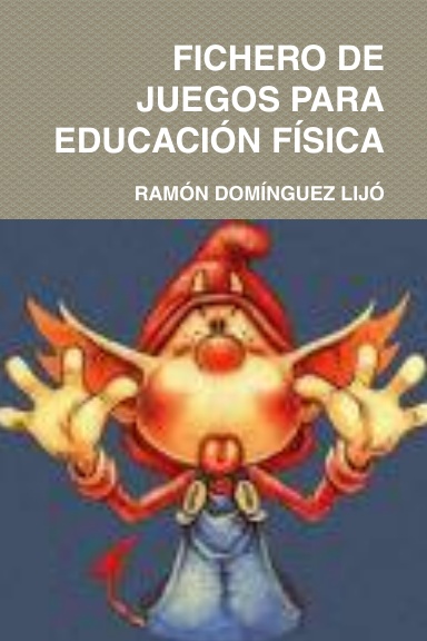 FICHERO DE JUEGOS PARA EDUCACIÓN FÍSICA