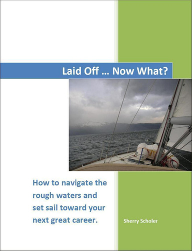 Laid Off... Now What?