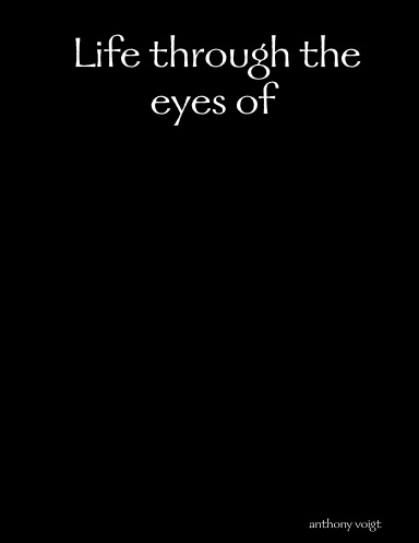 Life through the eyes of