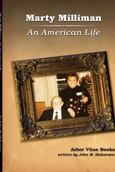 Marty Milliman - An American Life
