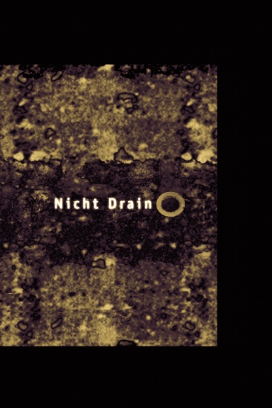 Nicht Drain