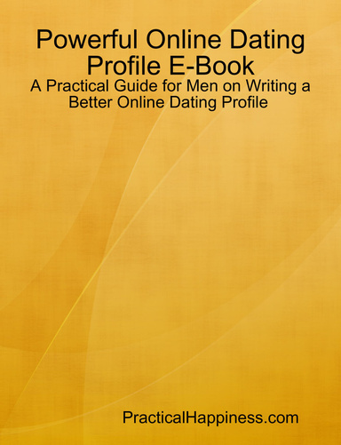 Powerful Online Dating Profile E-Book