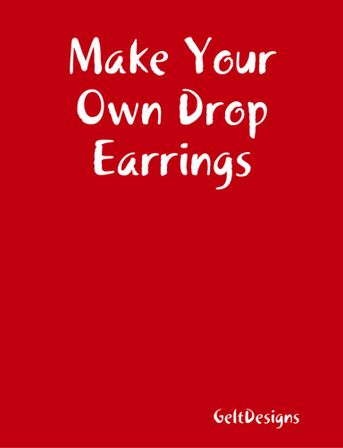 Make Your Own Drop Earrings