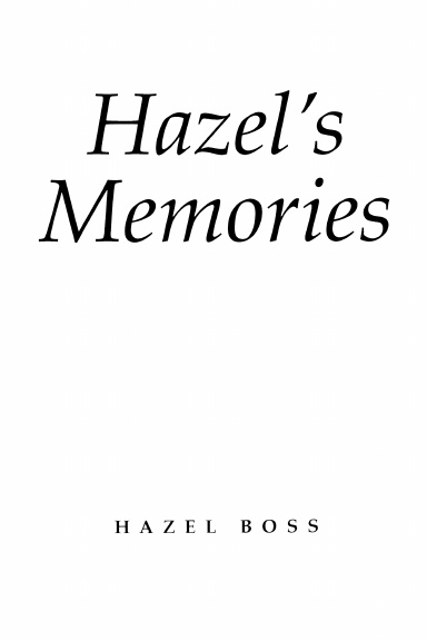 Hazel's Memories