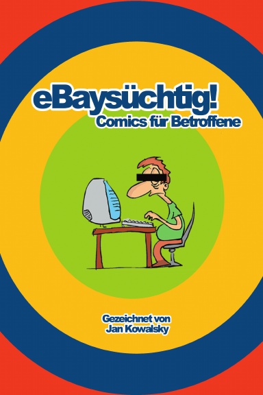 eBaysüchtig! Comics für Betroffene