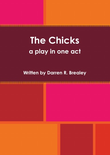 The Chicks - a play in one act
