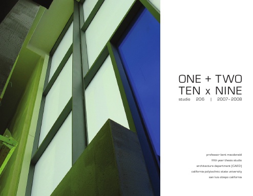 One + Two: TEN x NINE, studio 206|2007-2008
