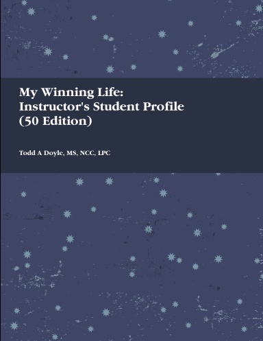 My Winning Life: Instructor's Student Profile (50 Edition)