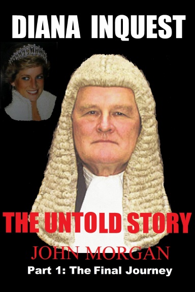Diana Inquest: The Untold Story