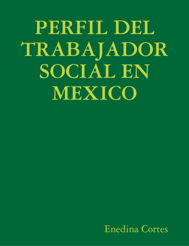 PERFIL DEL TRABAJADOR SOCIAL EN MEXICO