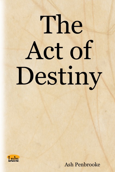 The Act of Destiny