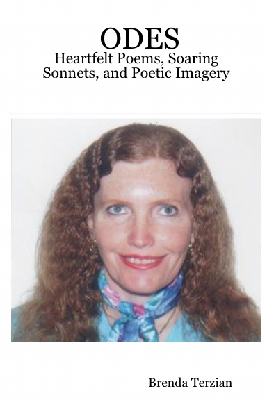 ODES : Heartfelt Poems, Soaring Sonnets, and Poetic Imagery